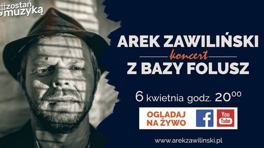 Arek Zawiliński na żywo z Bazy Folusz. Live >>>