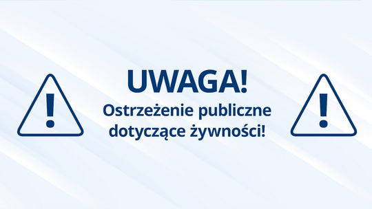 Dwa produkty wycofane w trybie natychmiastowym!