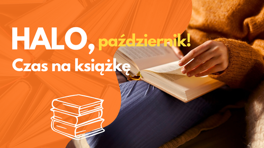 Halo, co ciekawego możemy poczytać? Sprawdź polecajki na październik