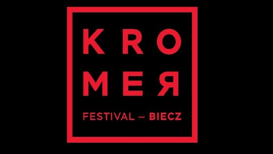 Kromer Festiwal rusza już wkrótce
