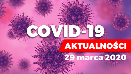 Najnowsze informacje związane z epidemią koronawirusa w regionie (AKTUALIZACJA - 20.13)