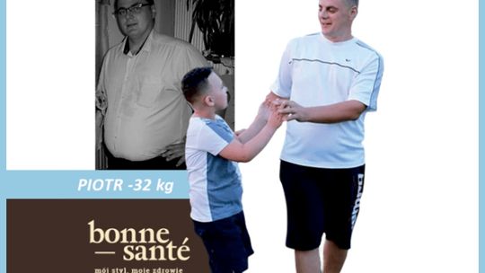 Pan Piotr w prosty sposób schudł 32 kg  i odzyskał zdrowie z Bonne Santé !