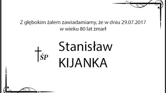 ś.p. Stanisław Kijanka