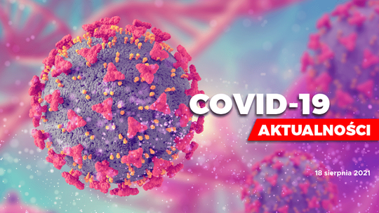Środa. Ponad 18,2 mln osób jest w pełni zaszczepionych przeciwko COVID-19 [AKTUALIZACJA]