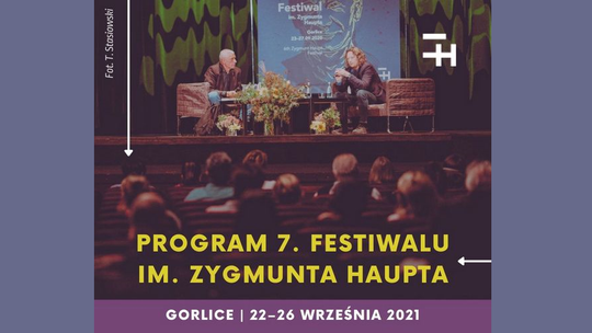 Startuje 7. Festiwal im. Zygmunta Haupta – przed nami pięć dni inspirujących spotkań