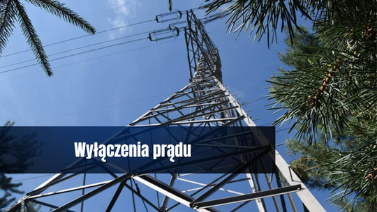 To nie będą awarie – planowane wyłączenia prądu