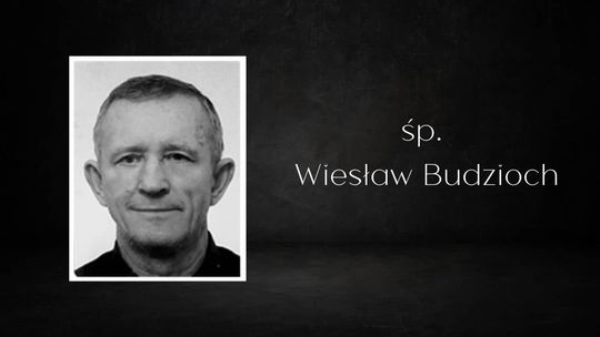 nie żyje Wiesław Budzioch