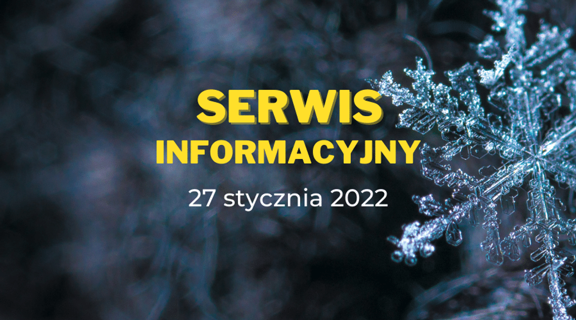 27 stycznia 2022 | serwis informacyjny - WOŚP już w tę niedzielę