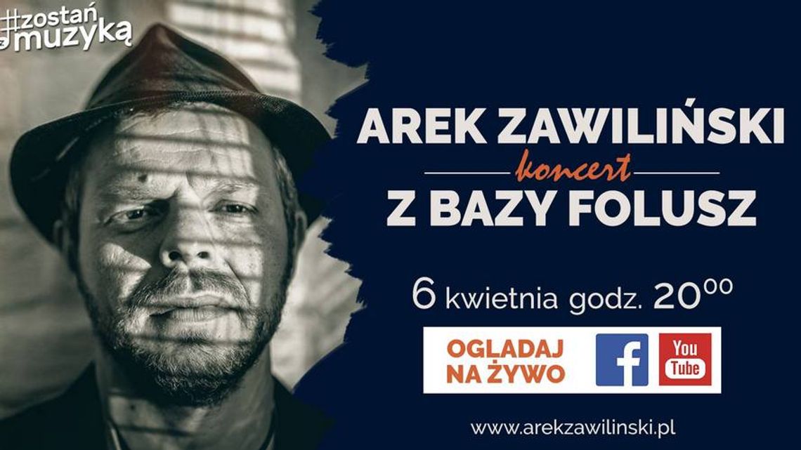 Arek Zawiliński na żywo z Bazy Folusz. Live >>>
