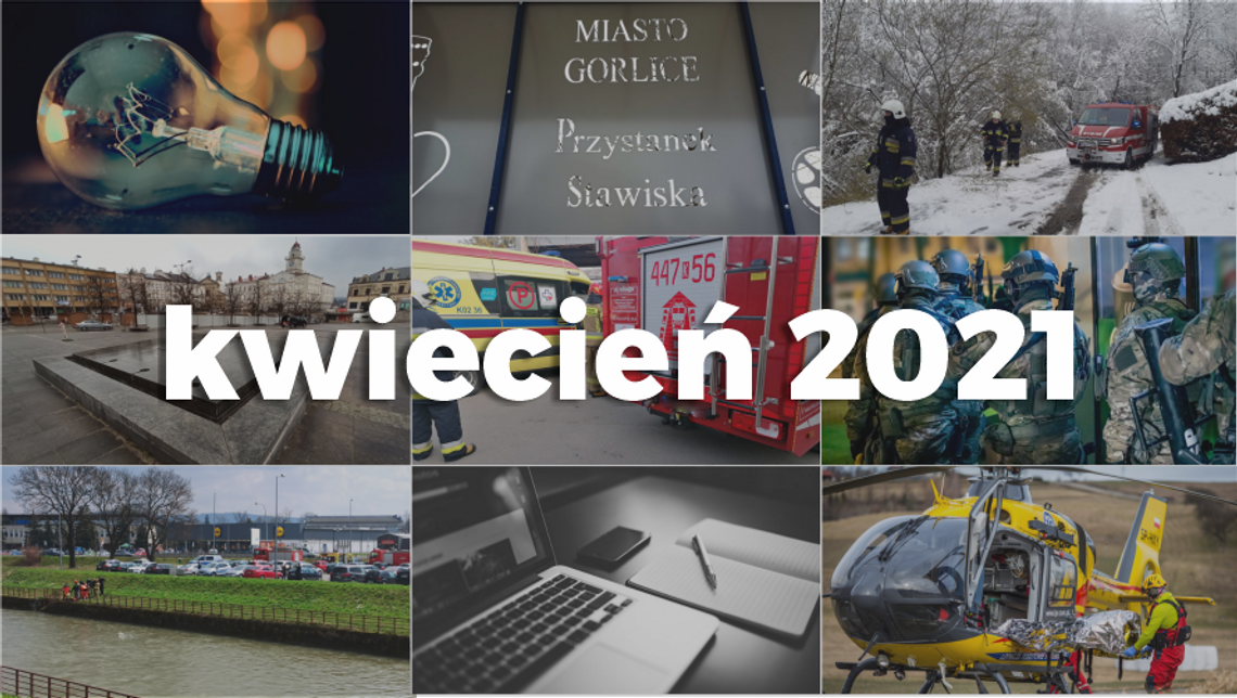 Dwanaście niesamowitych miesięcy. Kwiecień 2021