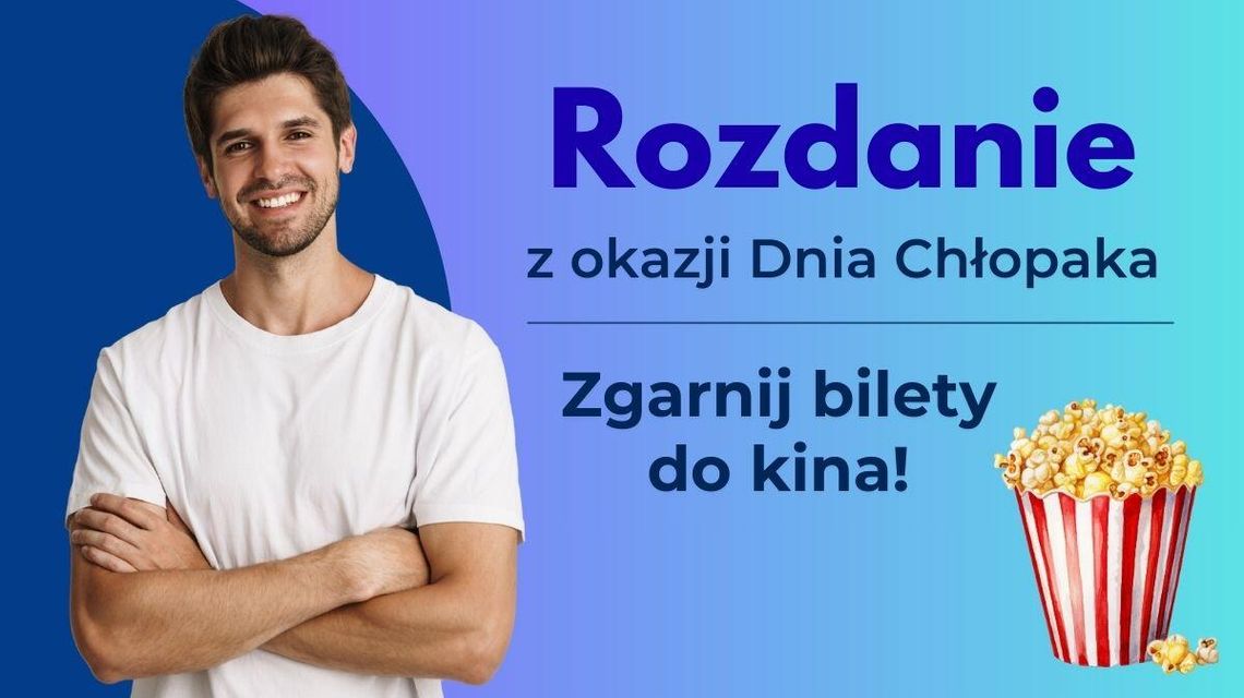 Zdjęcie przedstawia grafikę z rozdaniem na Dzień Chłopaka