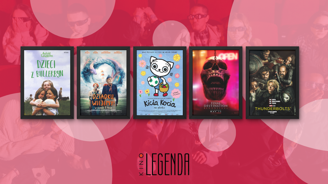 Plakaty filmów wyświetlanych w kinie Legenda w Gorlicach