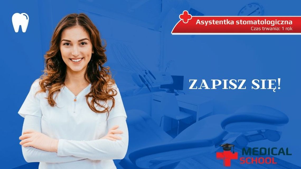 Medical School – asystentka stomatologiczna