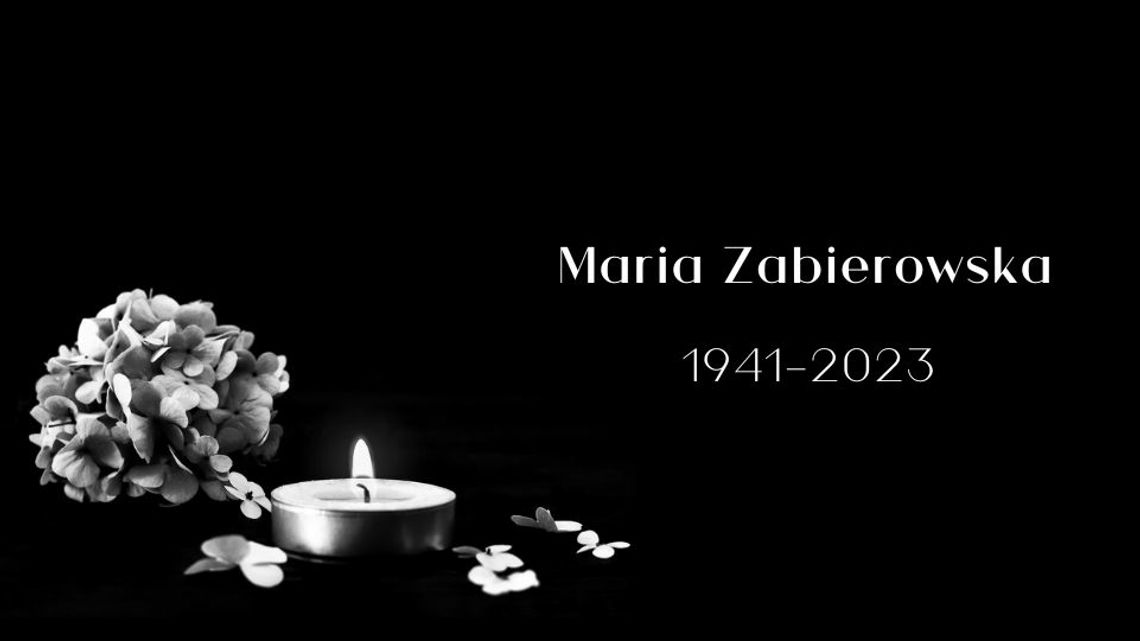 Nie żyje Maria Zabierowska