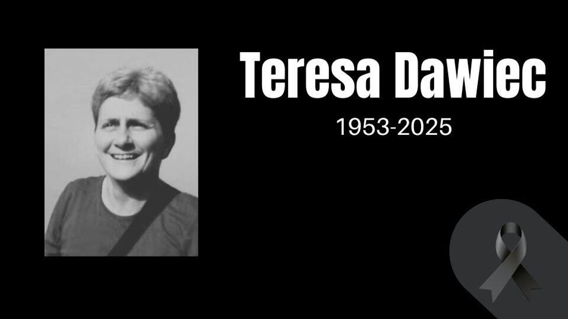 Nie żyje Teresa Dawiec Zdjęcie przedstawia czarno-biały portret kobiety