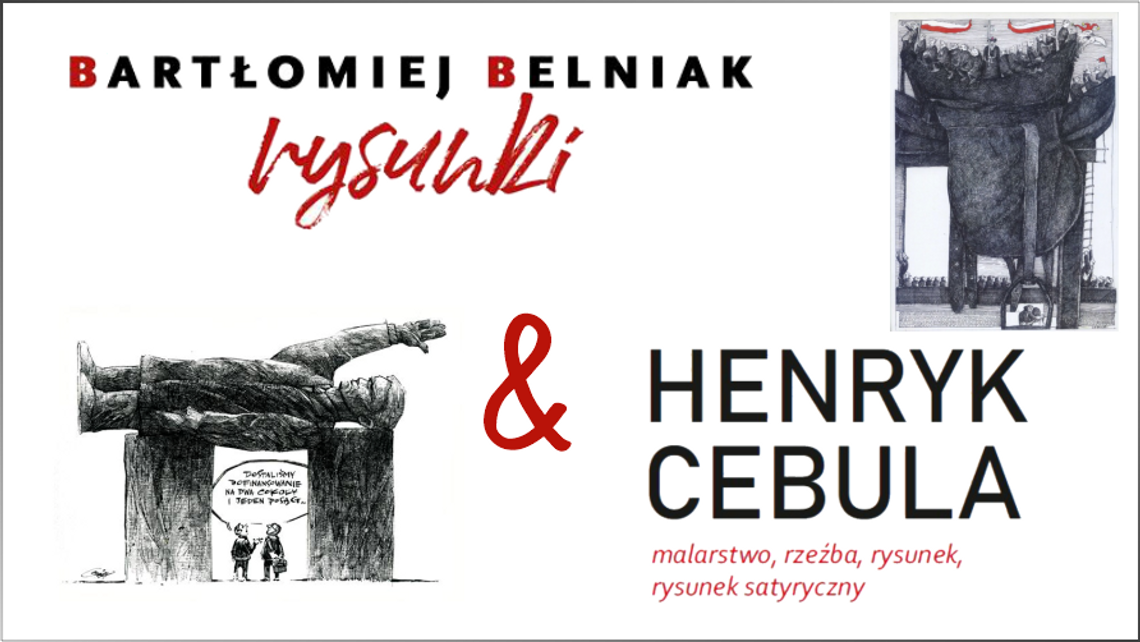 Otwarcie wystawy rysunków satyrycznych Bartka Belniaka i Henryka Cebuli