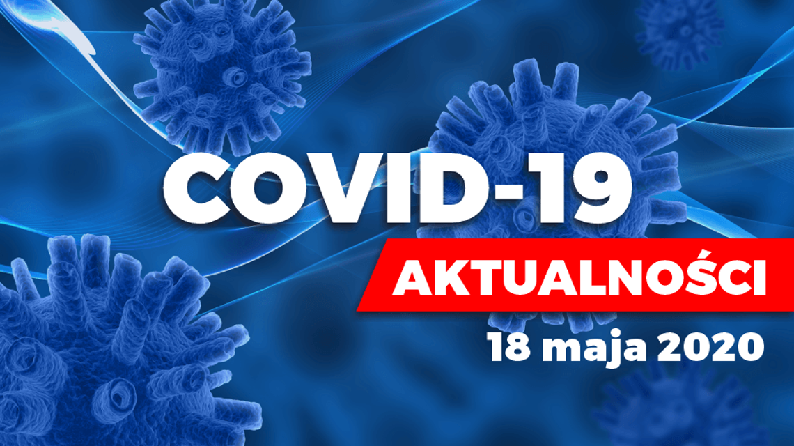 Poniedziałek. Komunikaty i informacje związane z koronawirusem w Gorlickiem (AKTUALIZACJA - g. 18.30)