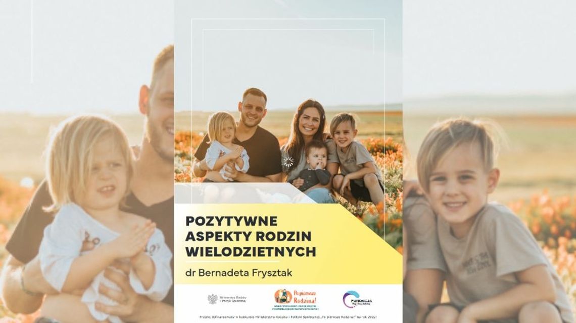 Pozytywne aspekty rodzin wielodzietnych