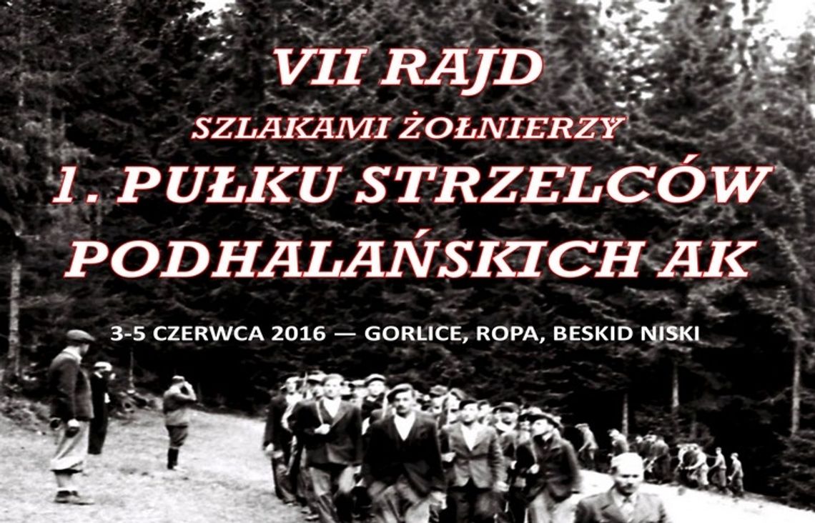 VII Rajd Szlakami Żołnierzy 1 Pułku Strzelców Podhalańskich Armii Krajowej