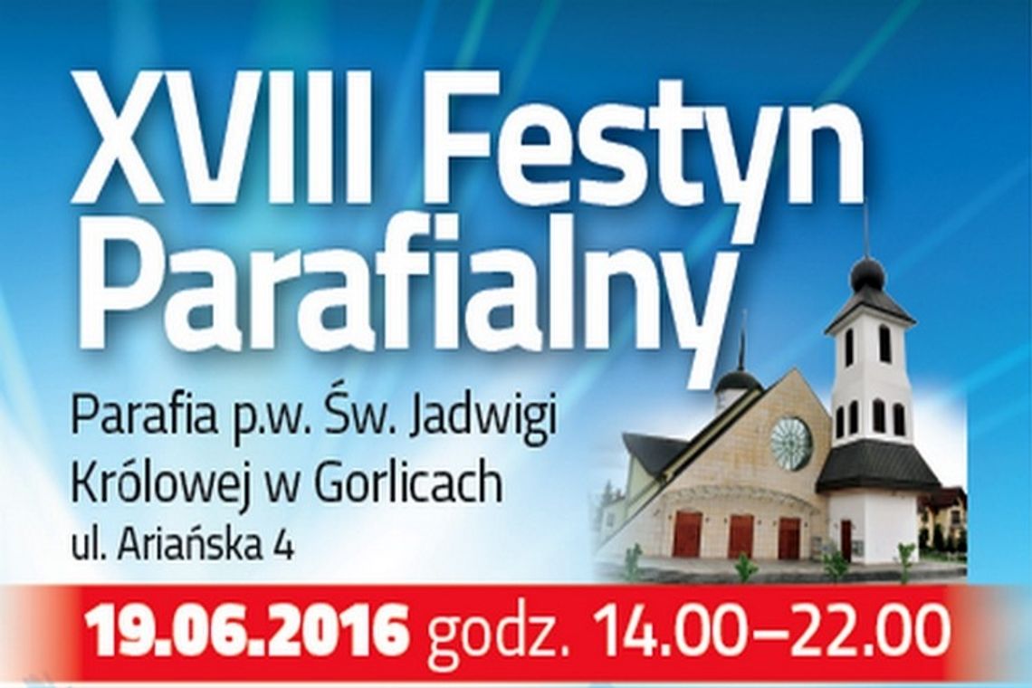 XVIII Festyn Parafialny w parafii p.w. św. Jadwigi Królowej