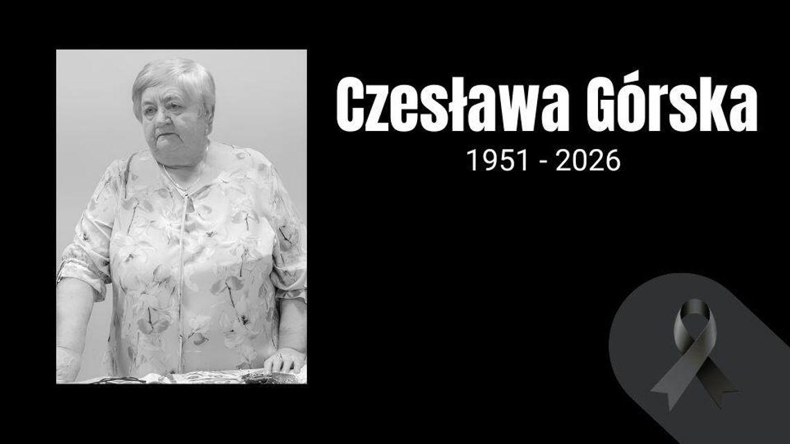 Zmarła Czesława Górska