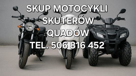 SKUP MOTOCYKLI SKUTERÓW MOTOROWERÓW QUADÓW