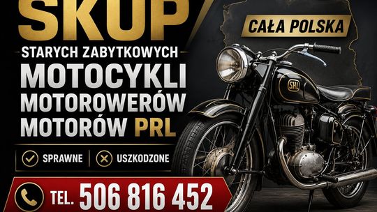 SKUP STARYCH ZABYTKOWYCH MOTOCYKLI MOTOROWERÓW MOTORÓW PRL
