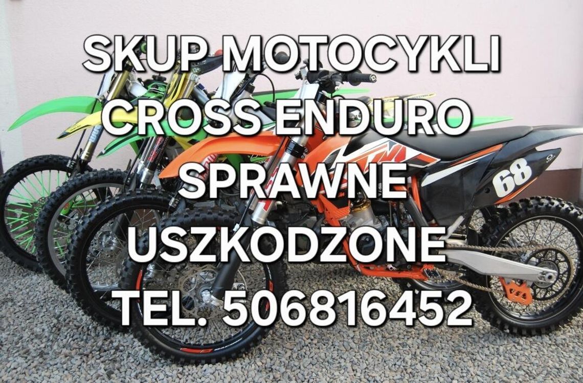 SKUP MOTOCYKLI CROSS CROSSY CROSSÓW ENDURO TRIAL QUADÓW SKUP MOTOCYKLI CROSS CROSSY CROSSÓW ENDURO TRIAL QUADÓW