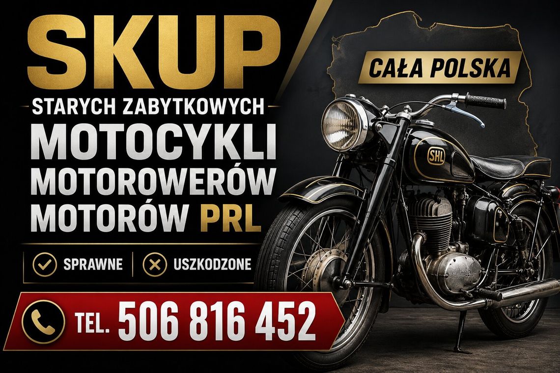 SKUP STARYCH ZABYTKOWYCH MOTOCYKLI MOTOROWERÓW MOTORÓW PRL SKUP STARYCH ZABYTKOWYCH MOTOCYKLI MOTOROWERÓW MOTORÓW PRL