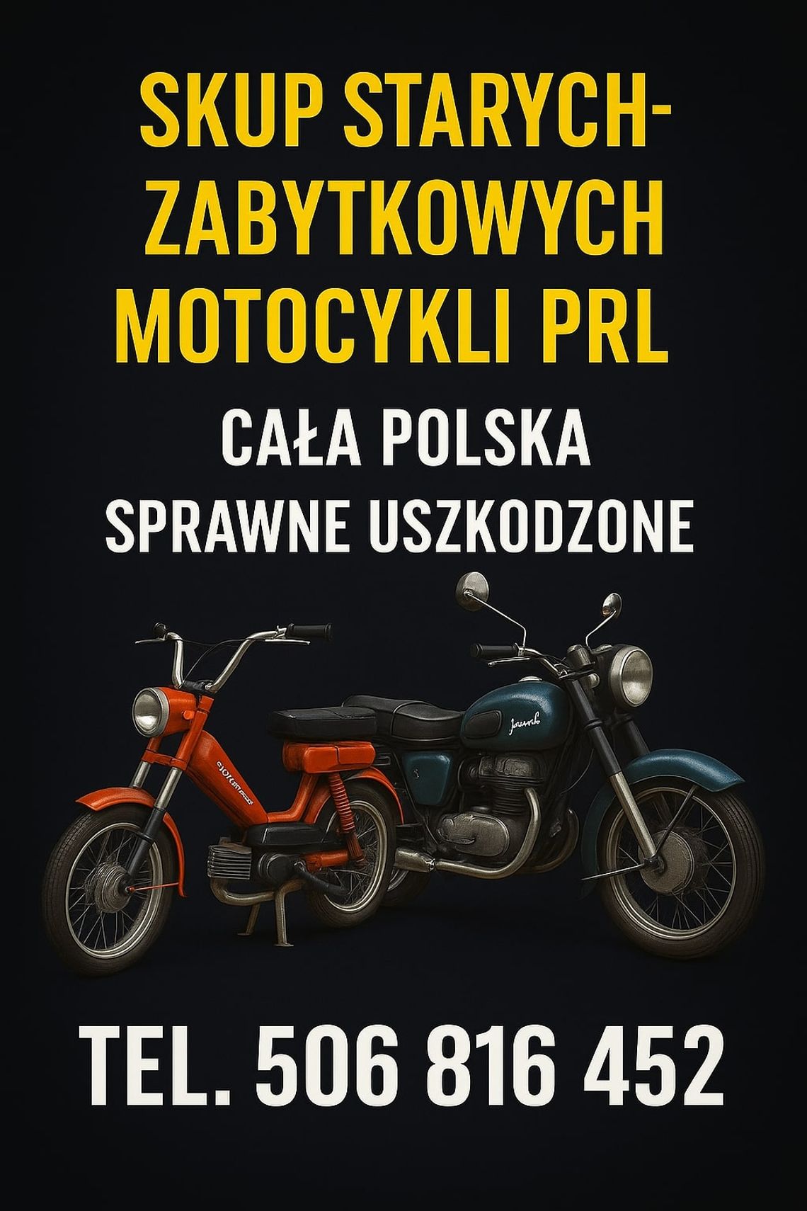 SKUP STARYCH ZABYTKOWYCH MOTOCYKLI MOTOROWERÓW MOTORÓW SAMOCHODÓW PRL