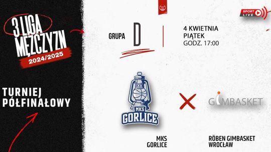 Turniej o awans do 2. ligi koszykówki seniorów: MKS Gorlice - GimBasket Wrocław