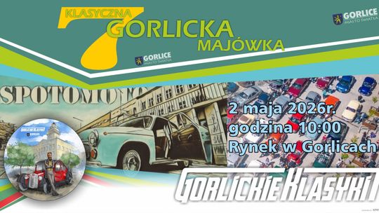 plakat zapowiadający wydarzenie - 7. Klasyczna majówka podczas Dni Gorlic
