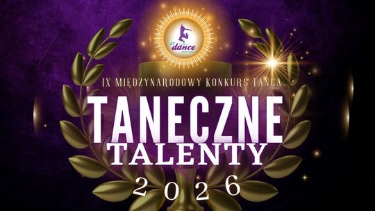 Plakat zapowiadający wydarzenie - 9. edycja Międzynarodowego Konkursu Tańca „Taneczne Talenty 2026”