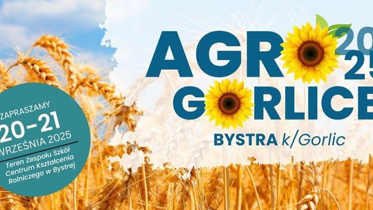 Zdjęcie przedstawia plakat promujący wydarzenie Agro Gorlice 2025