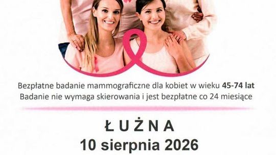 Bezpłatna mammografia w Łużnej | zapowiedzi wydarzeń - halogorlice.info