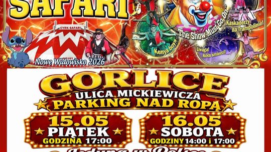 Cyrk Safari w Gorlicach | zapowiedzi wydarzeń - halogorlice.info