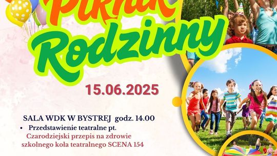 Plakat zapowiadający wydarzenie Piknik Rodzinny w Bystrej