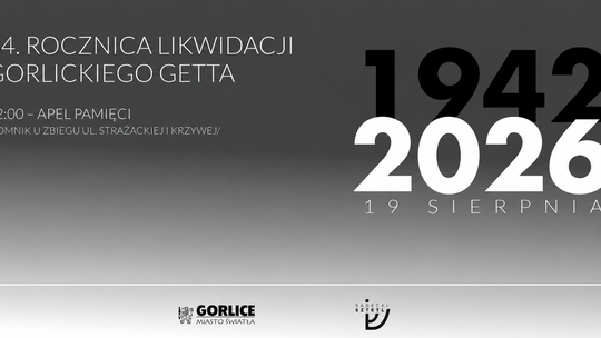 Gorlice uczczą ofiary getta | zapowiedzi wydarzeń - halogorlice.info