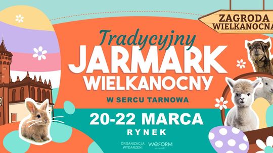 Plakat zapowiadający wydarzenie - JARMARK WIELKANOCNY 2026 – Rynek w Tarnowie