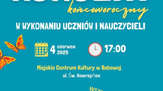 Plakat promujący koncert końcoworoczny w Bobowej