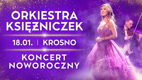 Plakat zapowiadający wydarzenie - Koncert noworoczny Orkiesty Księzniczek