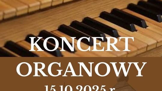 Koncert organowy | zapowiedzi wydarzeń - halogorlice.info plakat zapowiadający Koncert organowy