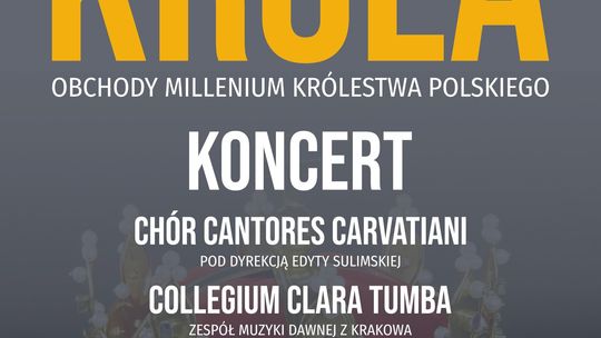 Koncert pt. W blasku korony króla | halogorlice.info Plakat zapowiadający wydarzenie Koncert pt. W blasku korony króla