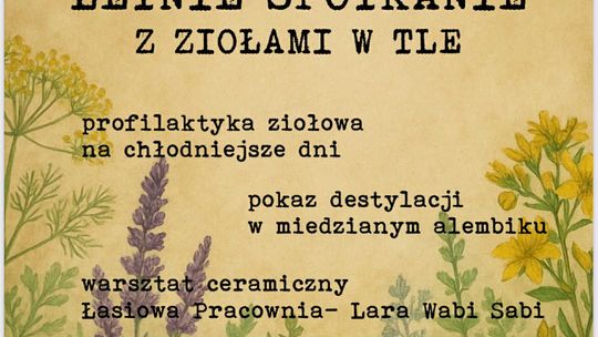 Zdjęcie przedstawia plakat promujący wydarzenie Letnie spotkanie z ziołami w tle