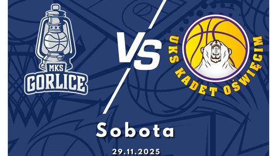 Mecz MKS Gorlice - UKS Kadet Oświęcim | zapowiedzi wydarzeń - halogorlice.info plakat zapowiadający mecz MKS Gorlice - UKS Kadet Oświęcim
