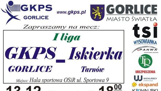 Mecz siatkówki GKPS Gorlice - Iskierką Tarnów | zapowiedzi wydarzeń - halogorlice.info Plakat zapowiadający wydarzenie - Mecz siatkówki GKPS Gorlice - Iskierką Tarnów