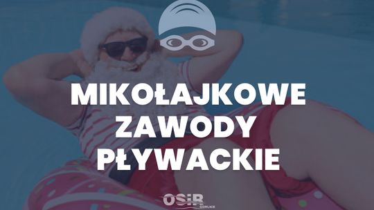 Plakat zapowiadający wydarzenie - Mikołajkowe Zawody Pływackie na Krytej Pływalni „FALA”