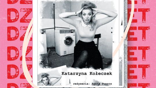 plakat zapowiadający wydarzenie - Monodram „Co modna pani wiedzieć powinna” w wykonaniu Katarzyna Kołeczek
