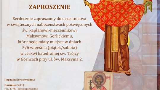 Zdjęcie przedstawia plakat promujący wydarzenie Nabożeństwa św. kapłana męczennika Maksyma Gorlickiego