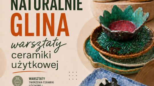 Naturalnie glina. Warsztaty w Libuszy | zapowiedzi wydarzeń - halogorlice.info